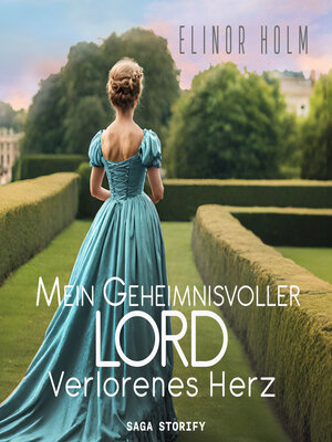 cover image of Mein geheimnisvoller Lord--Verlorenes Herz